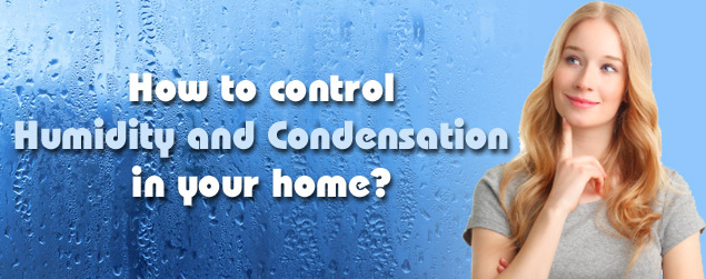 control humidity and condensation