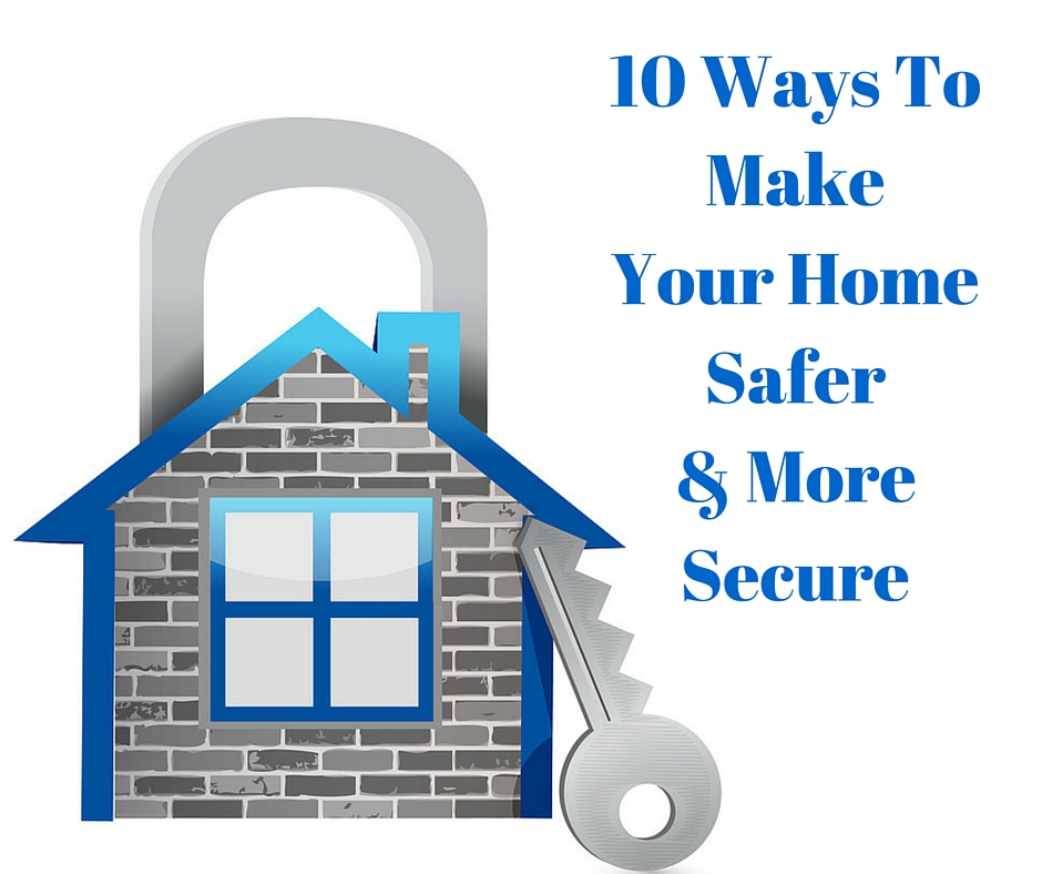 Ten Ways To Make Your Home Safer and More Secure Tradesmen.ie